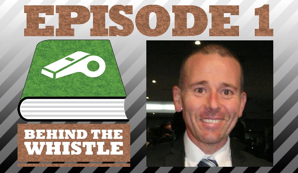 Featured image for “Behind the Whistle – Episode 1 – Tim Robinson – Officiating; give it a go, you’ll get hooked”