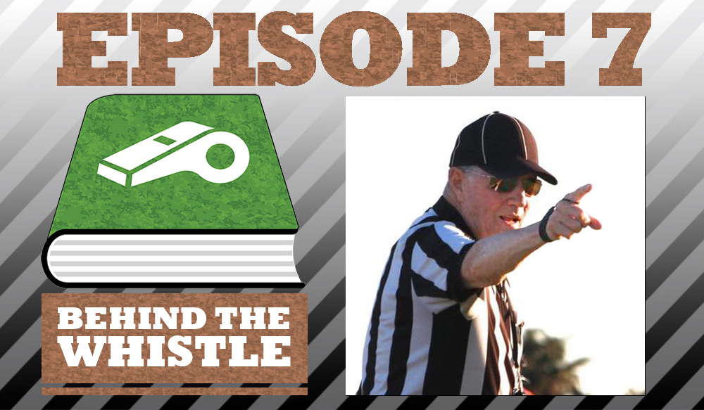 Featured image for “Behind the Whistle – Episode 7 – Bob Barrett – Respect for the Game”